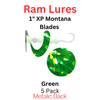 Ram Lures 1" XP GREEN Montana blade