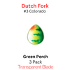 DUTCH FORK ghost blade #3 Colorado GREEN PERCH