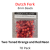 Dutch Fork two-toned Orange and Red Neon 8mm Beads