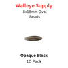 8x18 OPAQUE BLACK LURE BEADS