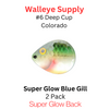 SUPER GLOW DEEP CUP #6 COLORADO BLUE GILL