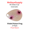 Walleye Supply customs #2 Deep Cup Colorado Violet Poison Frog