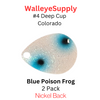 Walleye Supply Customs Blue Poison Frog #4 Deep Cup Colorado Nickel back