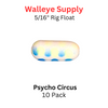 5/16" Psycho Circus Rig (Pill) Float