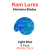 Original Ram Lures 1.25" LIGHT BLUE Montana blade