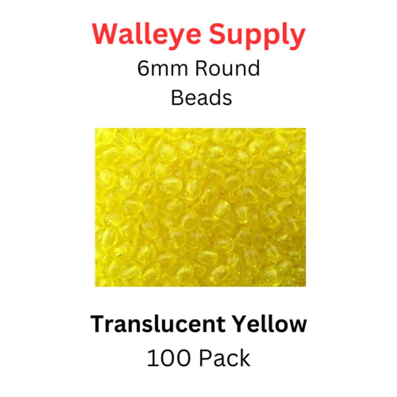 6mm Fishing Lure Beads TRANSLUCENT YELLOW 100/PK