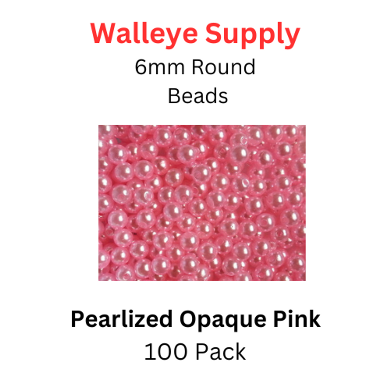6mm Fishing Lure Beads PEARLIZED OPAQUE PINK 100/PK