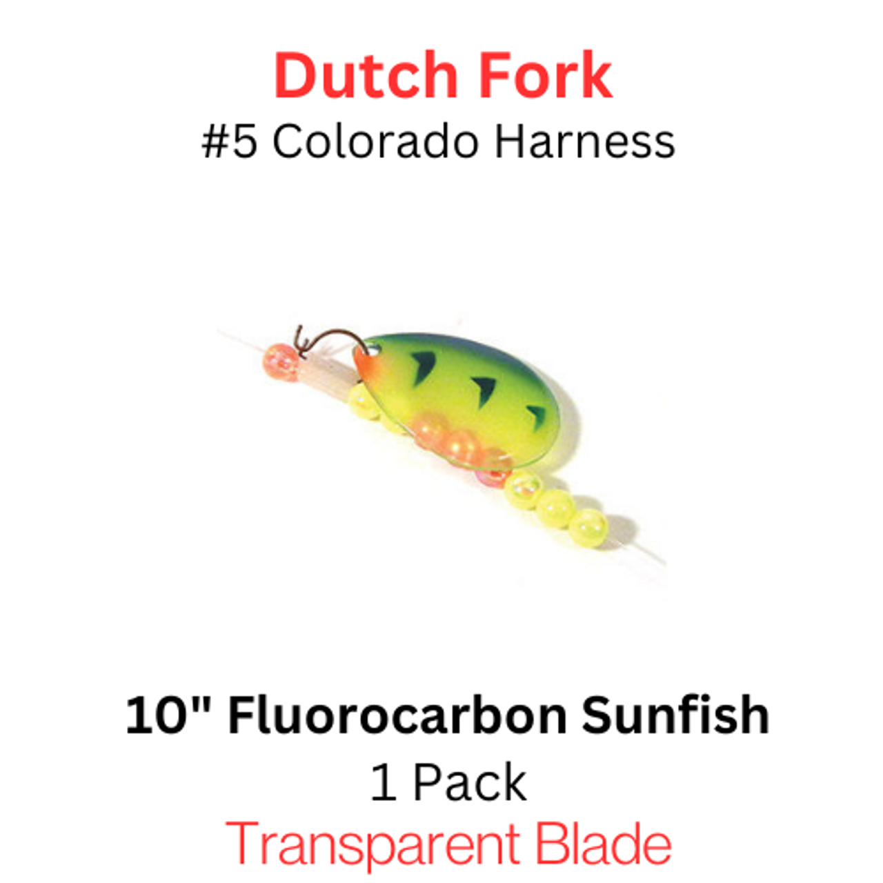 DUTCH FORK 10" Harness with #5 Colorado blade SUNFISH