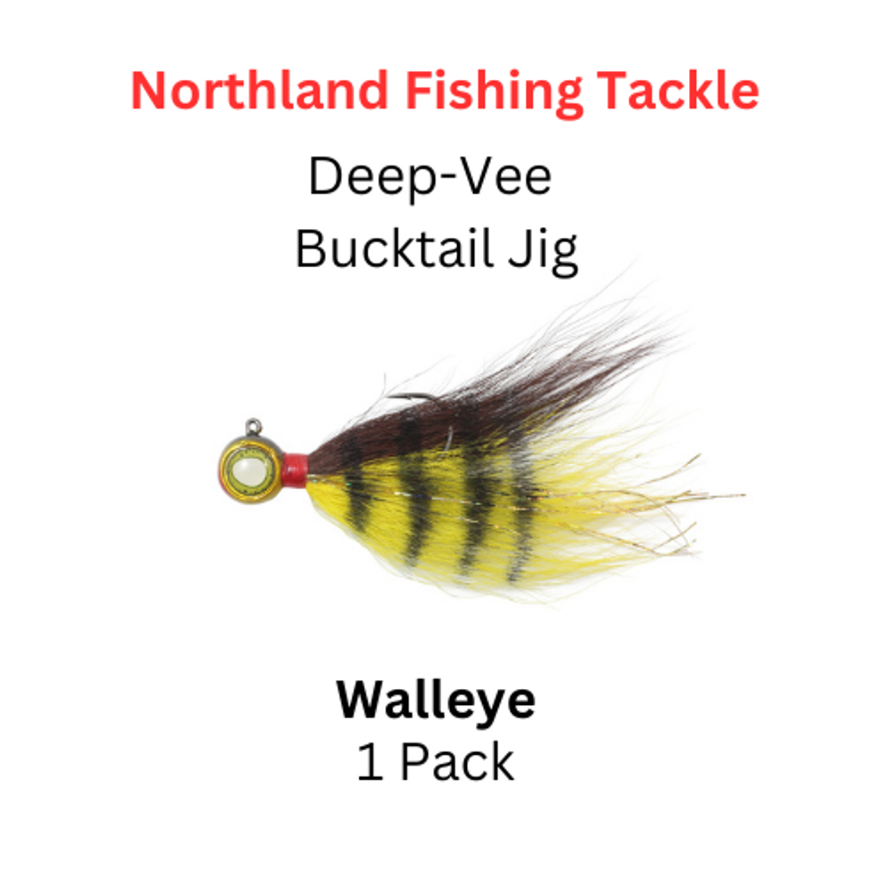 NORTHLAND FISHING TACKLE: 1/4oz Deep-Vee Bucktail Jig WALLEYE