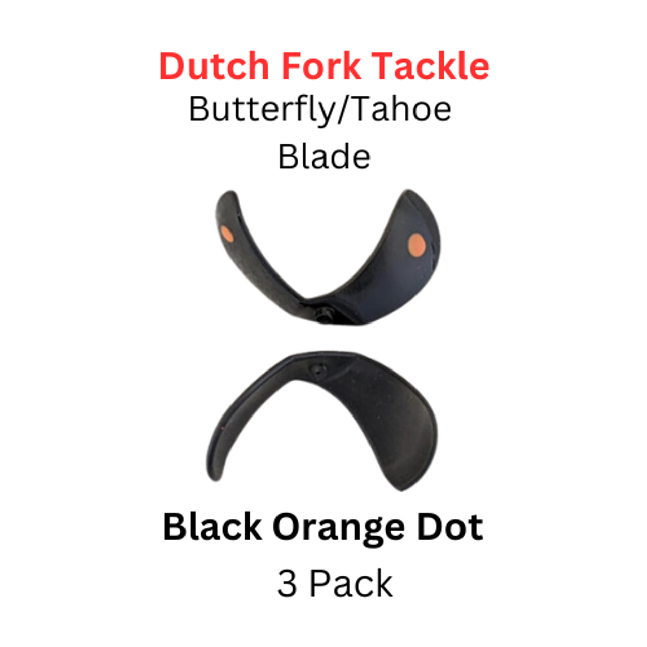 DUTCH FORK: Butterfly/Tahoe Blade Size 1 Black Orange Dot