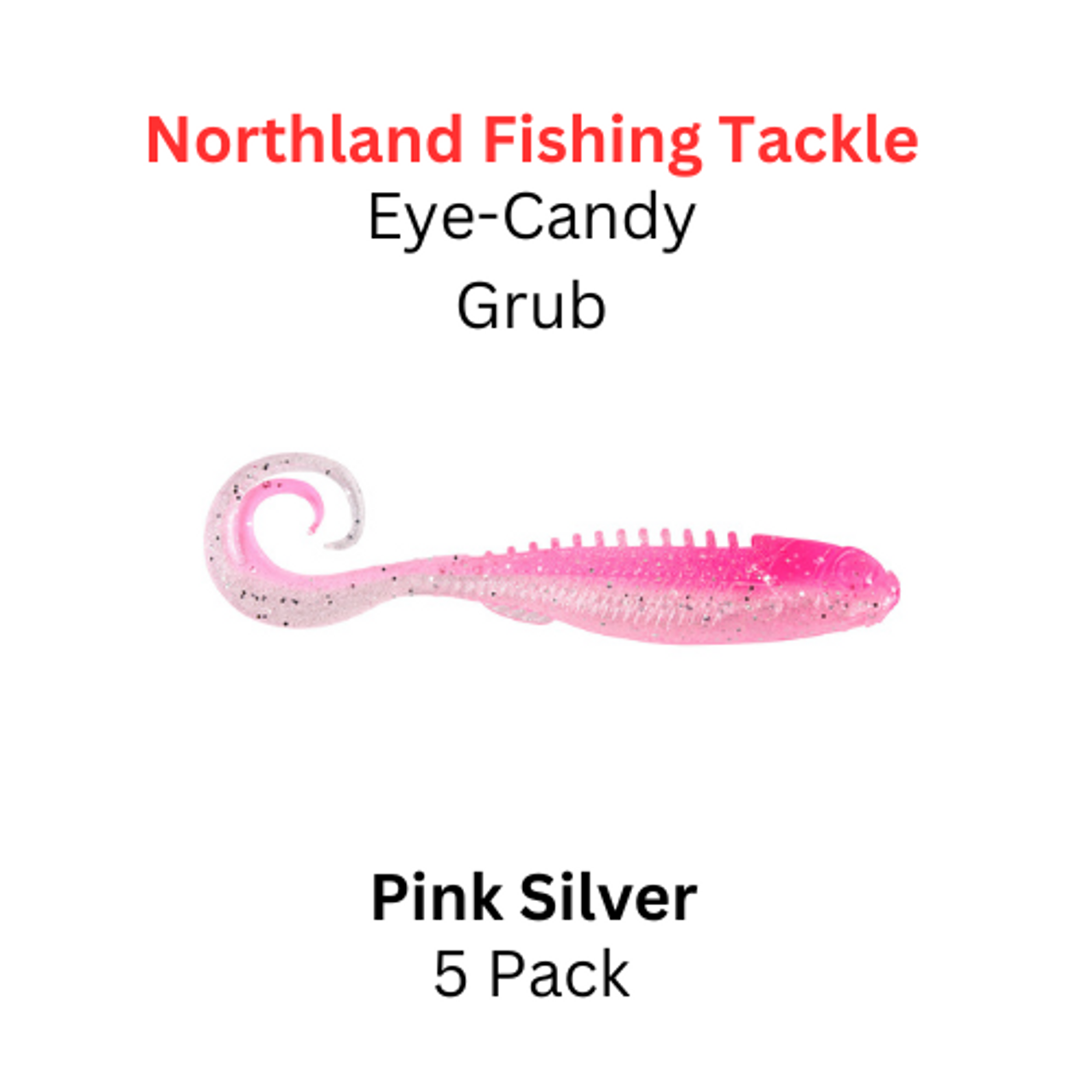 NORTHLAND FISHING TACKLE Eye Candy Grub Pink Silver