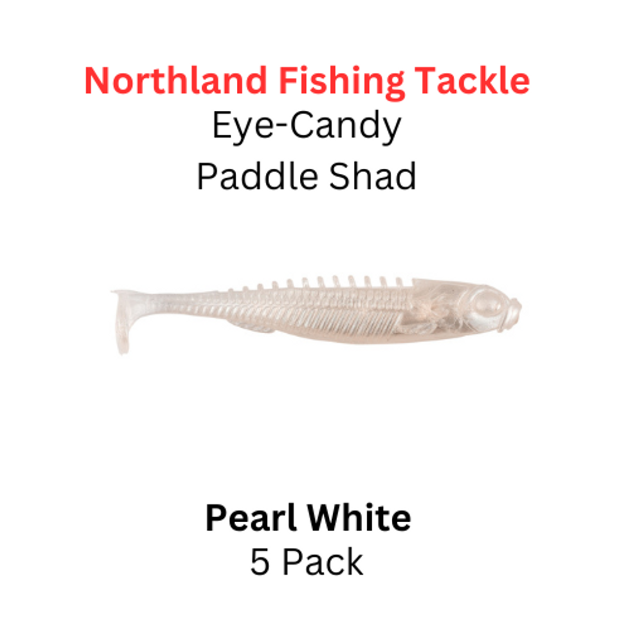 NORTHLAND FISHING TACKLE Eye Candy Paddle Shad Pearl White