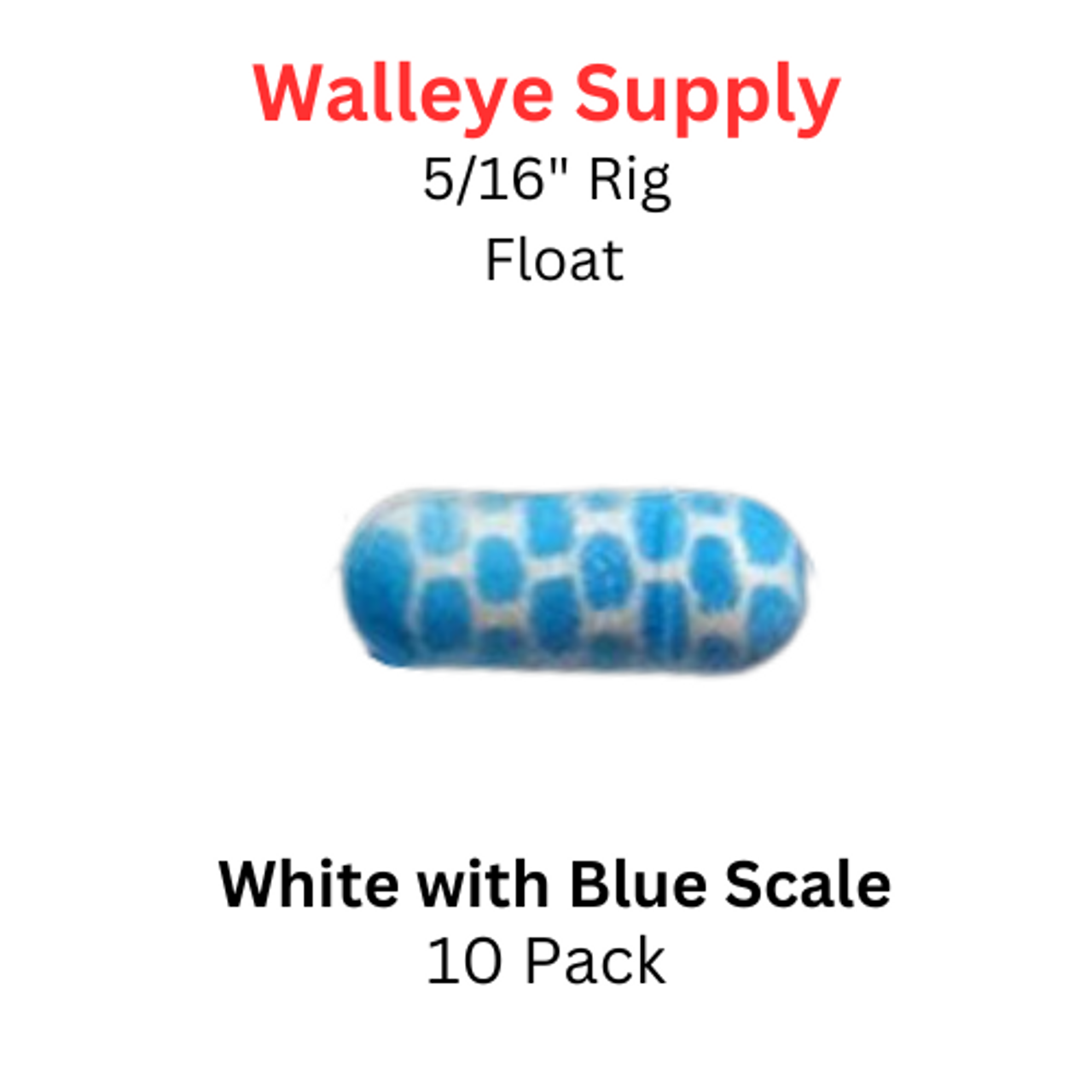 3/8" WHITE with BLUE SCALE Rig (Pill) Float