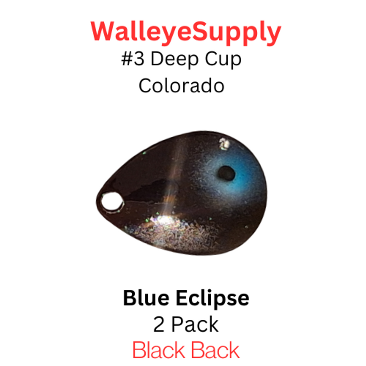 Walleye Supply customs #3 Deep Cup Colorado Blue Eclipse