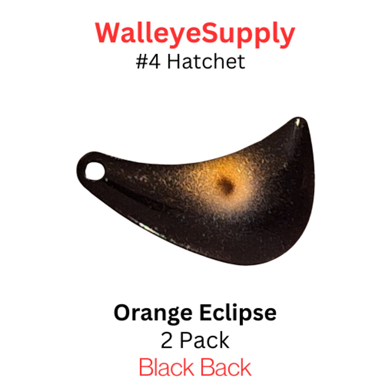 Walleye Supply Customs #4 Hatchet Orange Eclipse