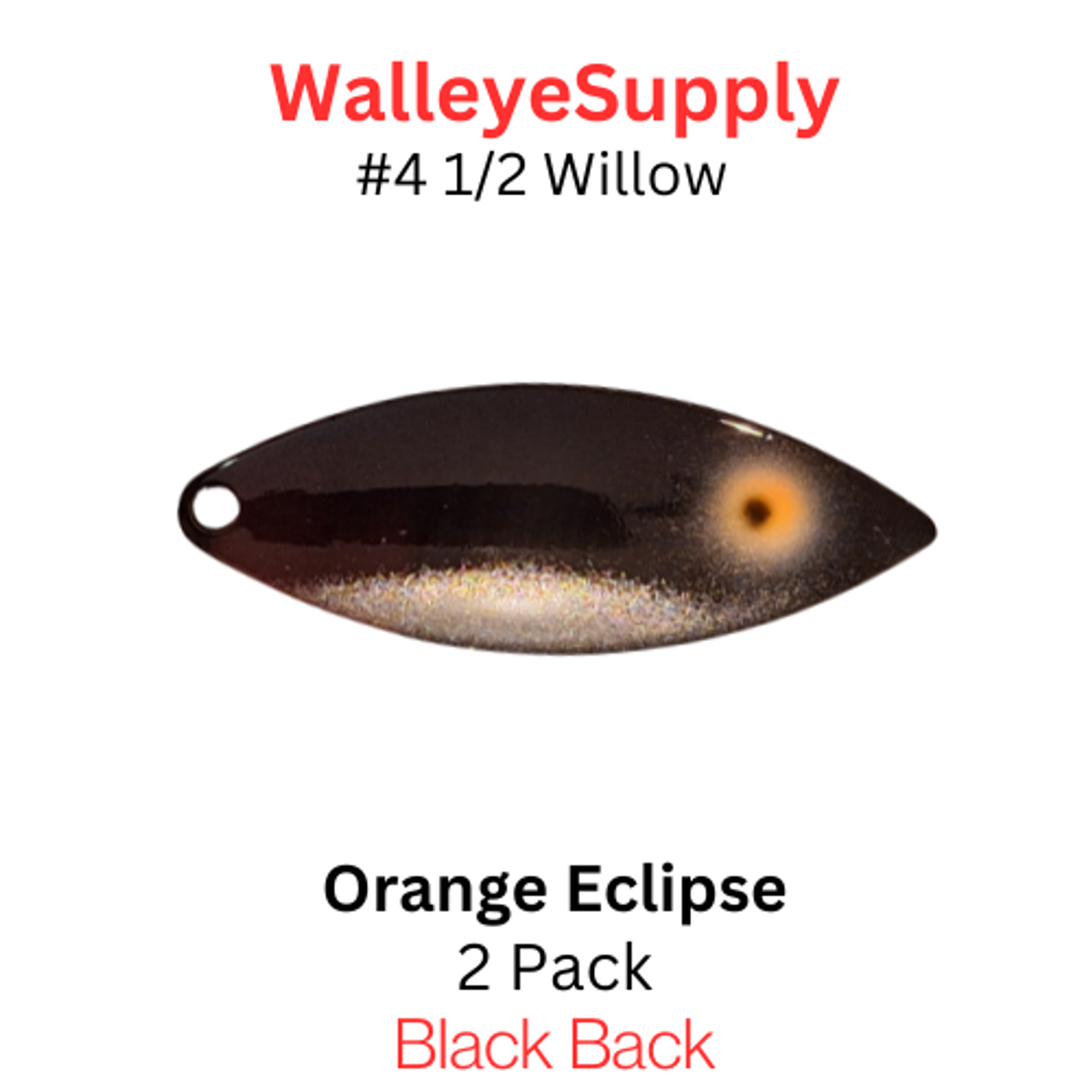 Walleye Supply Customs #4 1/2 Willow Orange Eclipse