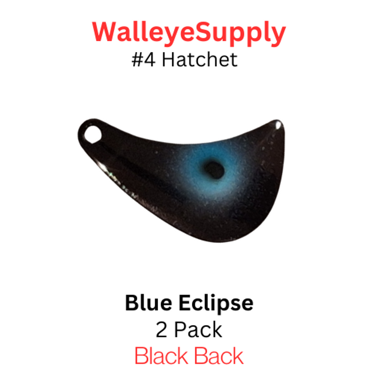 Walleye Supply customs #4 Hatchet Blue Eclipse