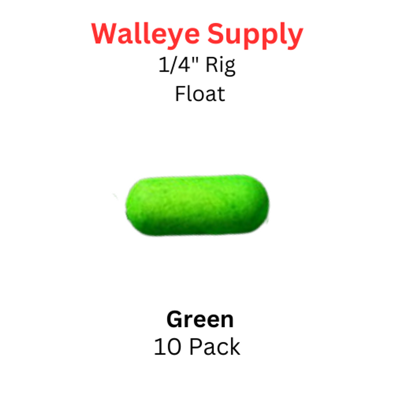 1/4" GREEN Rig (pill) Float