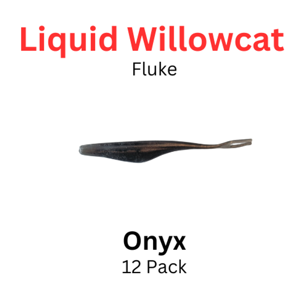 Liquid Willowcat Fluke Onyx 12 pk