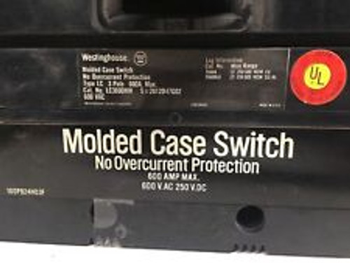 Westinghouse Molded Case Switch Type Lc 3 Pole 600A Lc3600Nw