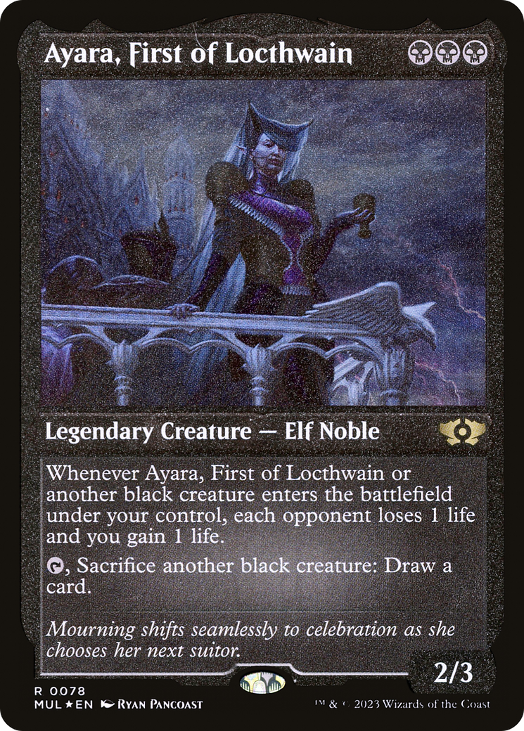 Ayara, First of Locthwain (MUL-078) - Multiverse Legends Etched