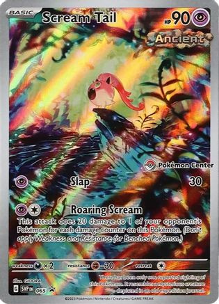 Scream Tail - 065 (Pokemon Center Exclusive) 65 - SV Scarlet