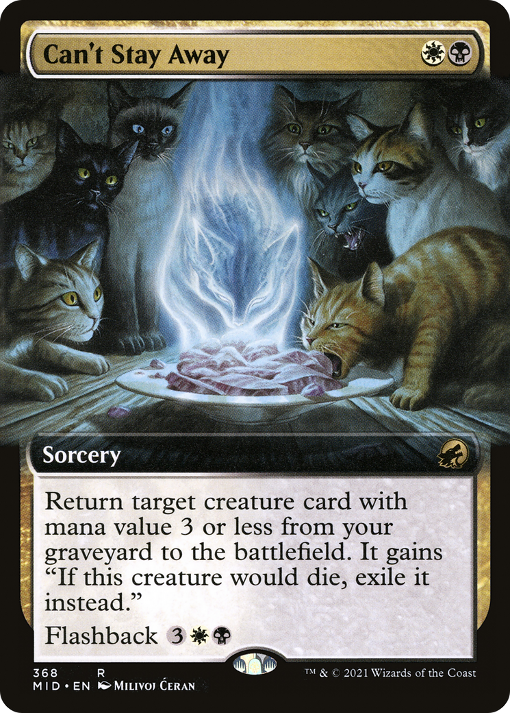 Can't Stay Away (MID-368) - Innistrad: Midnight Hunt: (Extended