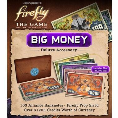 Firefly: The Game - Big Money Deluxe Accessory - Game Nerdz