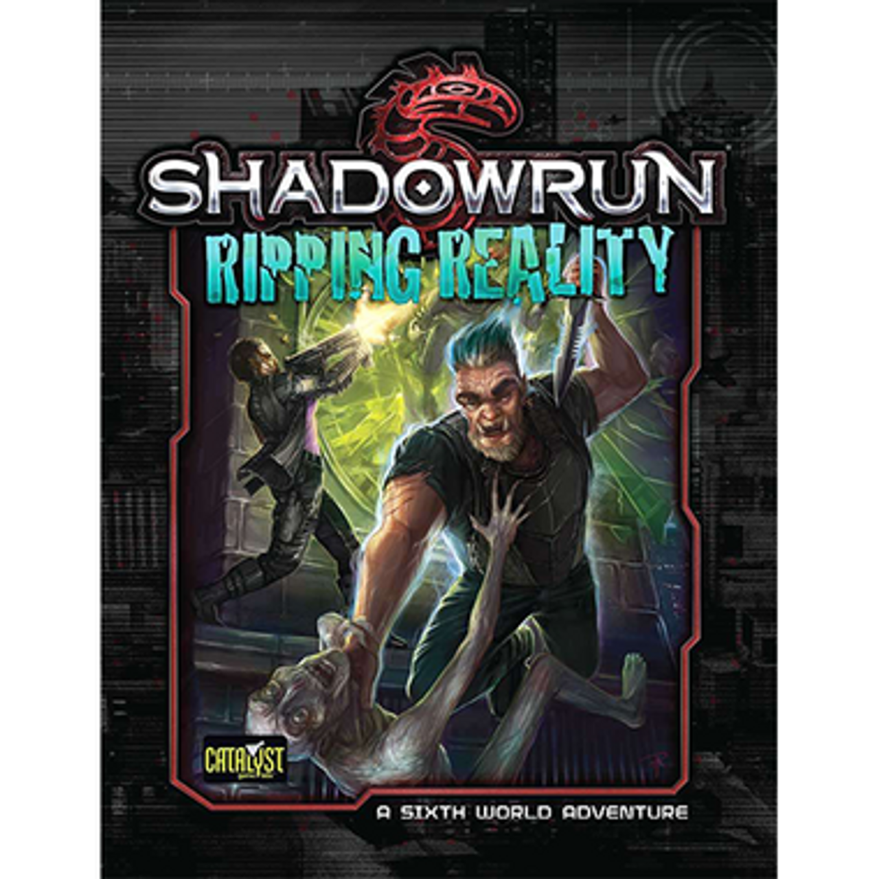 Shadowrun 5th Edition RPG: Ripping Reality - Game Nerdz