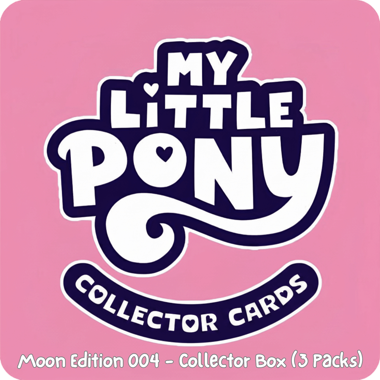 My Little Pony Collectible Cards: Friendship Eternal Cards - Moon Edition 004 - Collector Box (3 Packs) (PREORDER)、Kayou Trading Limited、kayou