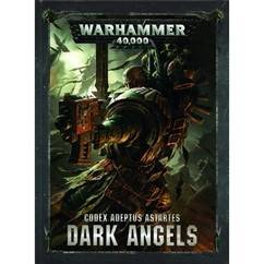Warhammer 40K: Codex Adeptus Astartes - Dark Angels (Hardcover)