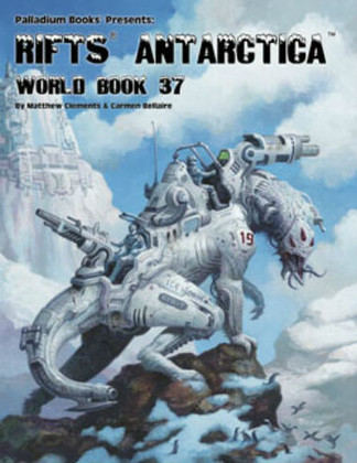 Rifts Antarctica: World Book 37 (PREORDER)