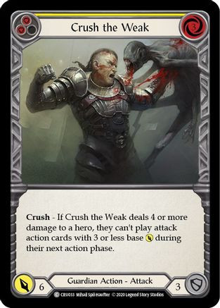 Crush the Weak (Yellow) (CRU033) Crucible of War 1st Edition