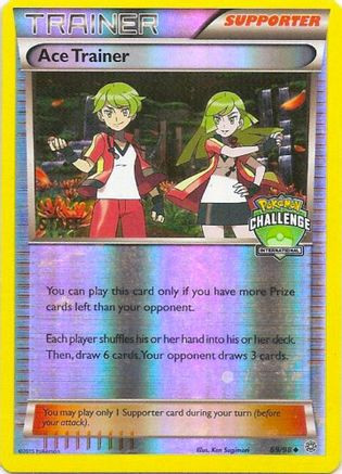 Ace Trainer - 69/98 (International Challenge) [Staff] 69 - League  Championship Cards Reverse Holofoil