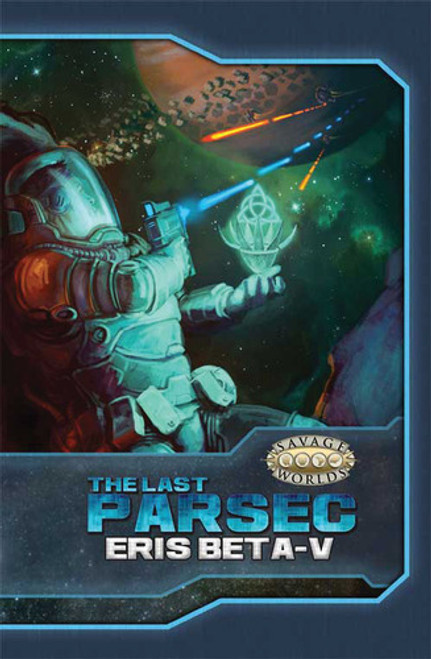 Savage Worlds RPG: The Last Parsec - Eris Beta-V Limited Edition