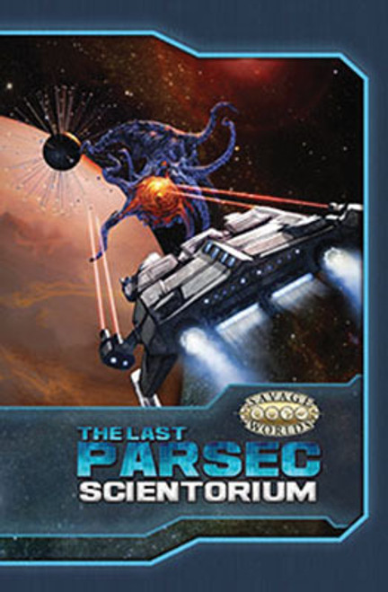 Savage Worlds RPG: The Last Parsec - Scientorium Limited Edition