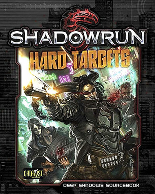 Shadowrun 5th Edition RPG: Hard Targets