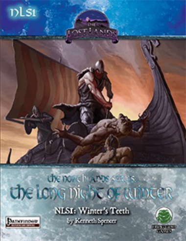 The Lost Lands RPG: The Long Night of Winter -  The Northlands Series #1 Winter's Teeth