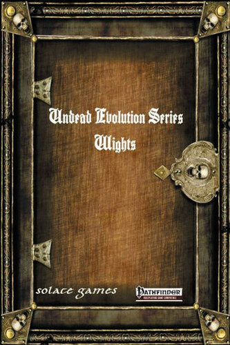 Undead Evolution Series - Wights (Pathfinder Compatible)