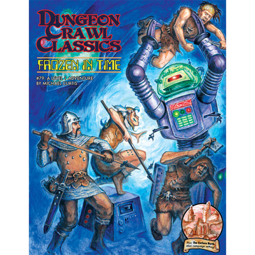 Dungeon Crawl Classics RPG: #79 Frozen in Time (EARLY BIRD PREORDER)