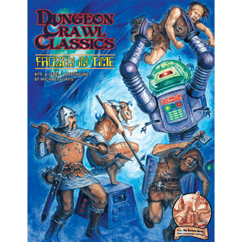 Dungeon Crawl Classics RPG: #79 Frozen in Time