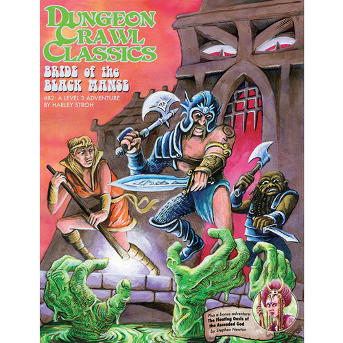 Dungeon Crawl Classics RPG: #82 Bride of the Black Manse
