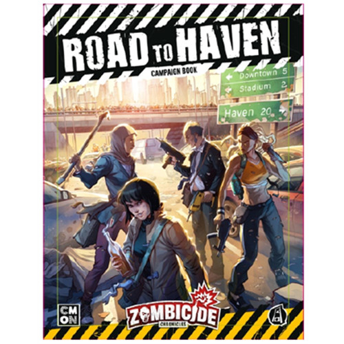 Zombicide Chronicles RPG: Road to Haven (Ding & Dent)