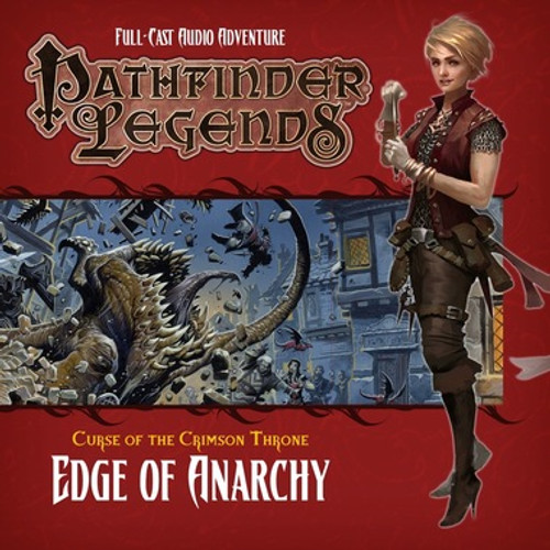 Pathfinder Legends: Curse of the Crimson Throne - Edge of Anarchy Part 1 of 6 (Audio CD)