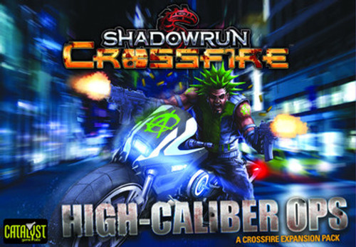 Shadowrun Crossfire DBG: High-Caliber Ops Expansion