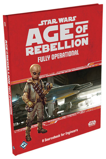 Star Wars: Age of Rebellion RPG - Fully Operational (Hardcover)