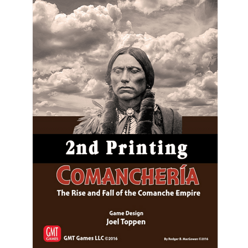 Comancheria: The Rise & Fall of the Comanche Empire (2nd Printing)