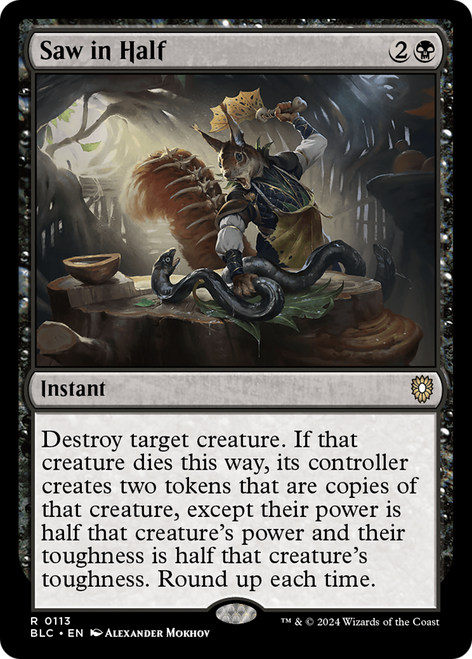 Saw in Half (BLC-113) - Bloomburrow Commander