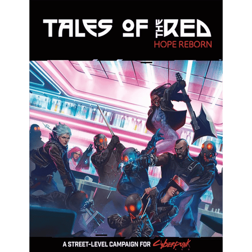 Cyberpunk RED RPG: Tales of the RED - Hope Reborn