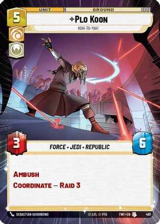 Plo Koon - Koh-to-yah! (Hyperspace) (461) - Twilight of the Republic Foil